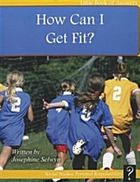 How Can I Get Fit? (Paperback)