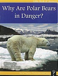 Why Are Polar Bears in Danger? (Paperback)