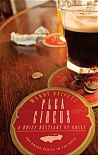 Flea Circus: A Brief Bestiary of Grief (Hardcover)