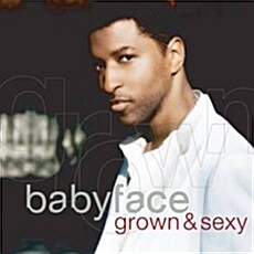 Babyface - Grown & Sexy [Mid Price]