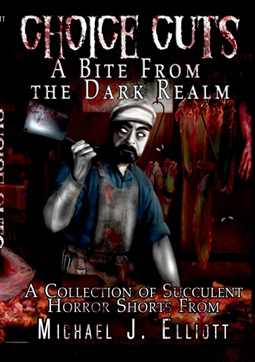 Choice Cuts-A Bite from the Dark Realm (Paperback)