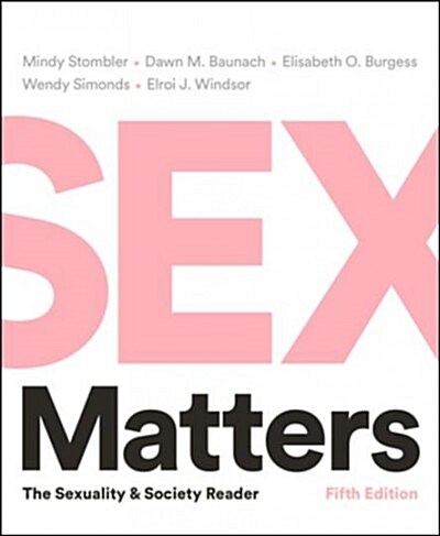 Sex Matters: The Sexuality and Society Reader (Paperback, 5)