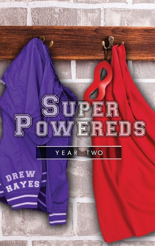 Super Powereds: Year 2 (Hardcover)