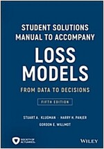 Loss Models: From Data to Decisions, 5e Student Solutions Manual (Paperback, 5)