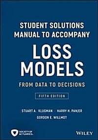 [중고] Student Solutions Manual to Accompany Loss Models: From Data to Decisions (Paperback, 5)