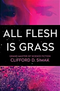 All Flesh Is Grass (Paperback)