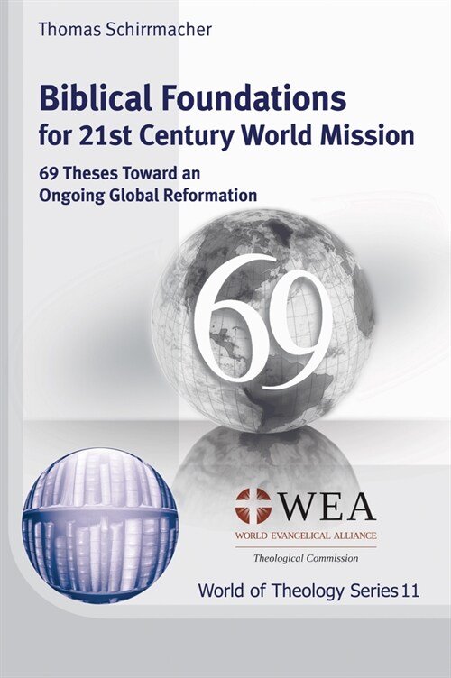 Biblical Foundations for 21st Century World Mission (Paperback)