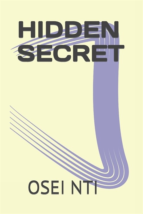 Hidden Secret: Of Prayer and Fasting (Paperback)