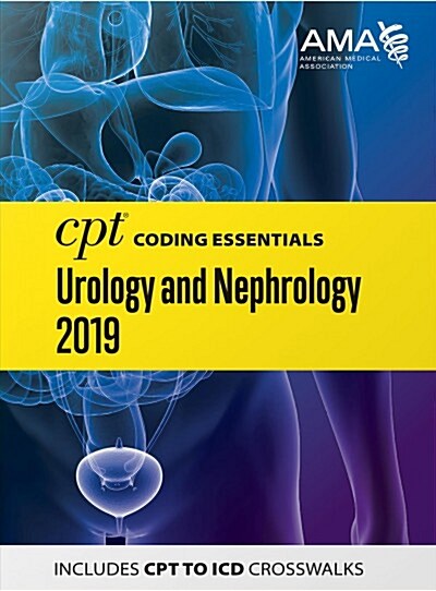 CPT Coding Essentials for Urology and Nephrology 2019 (Spiral)