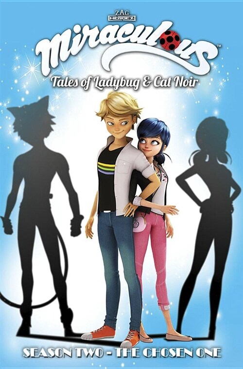 Miraculous: Tales of Ladybug and Cat Noir: Season Two - The Chosen One (Paperback)