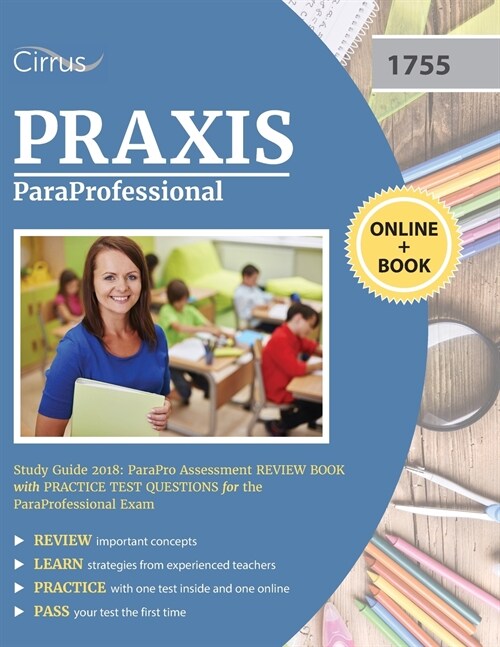 Paraprofessional Study Guide 2018: Parapro Assessment Review Book with Practice Test Questions for the Paraprofessional Exam (Paperback)