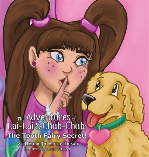 The Adventures of Lai-Lai and Chub-Chub: The Tooth Fairy Secret! (Hardcover)
