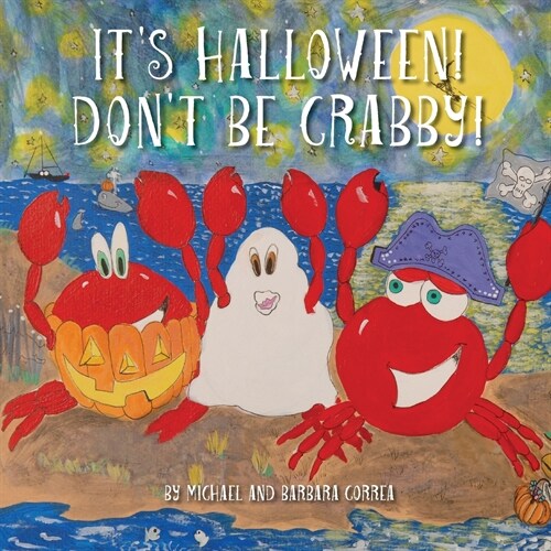 Its Halloween! Dont Be Crabby! (Paperback)