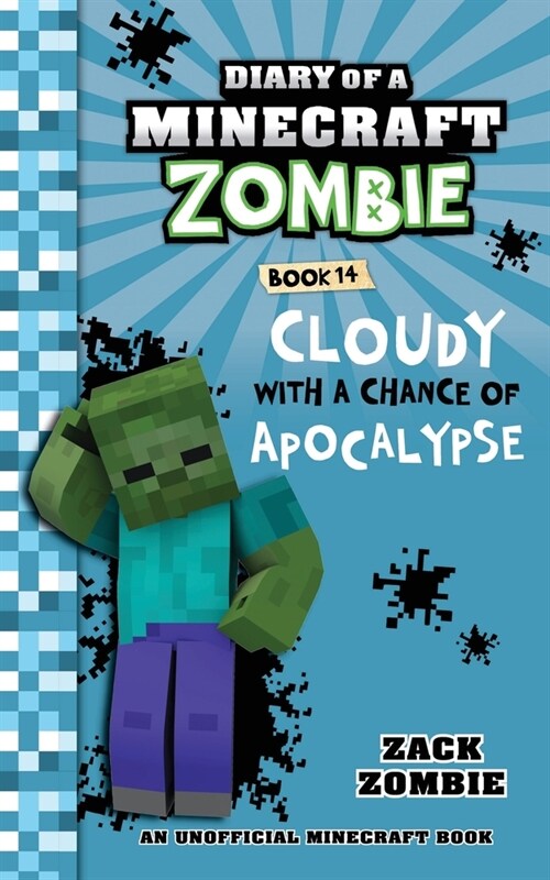 Diary of a Minecraft Zombie, Book 14: Cloudy with a Chance of Apocalypse (Paperback)