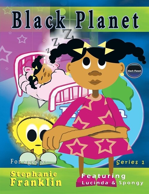 Black Planet: Featuring Lucinda & Spongy (Paperback)