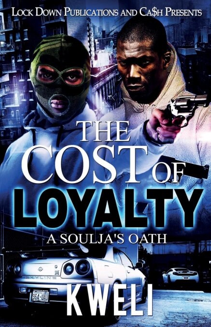 The Cost of Loyalty: A Souljas Oath (Paperback)