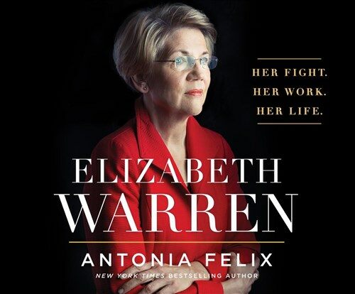 Elizabeth Warren: Her Fight. Her Work. Her Life. (Audio CD)