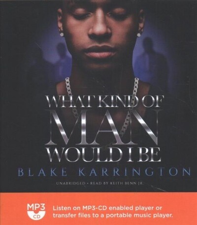 What Kind of Man Would I Be (MP3 CD)