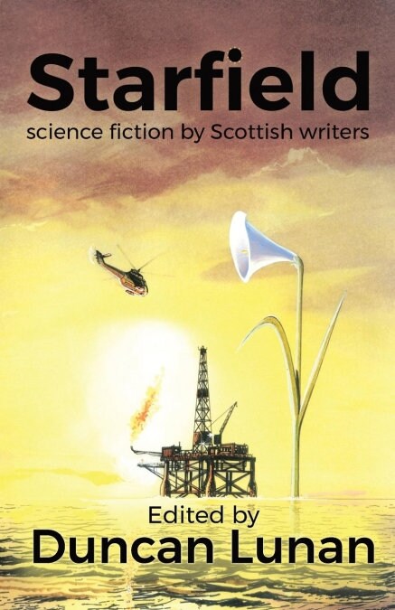 Starfield: Science Fiction by Scottish Writers (Paperback)