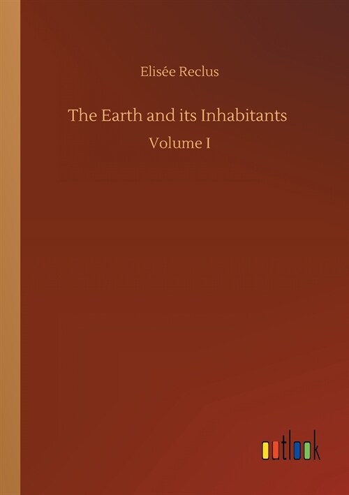 The Earth and Its Inhabitants (Paperback)