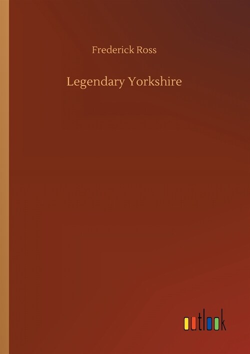 Legendary Yorkshire (Paperback)