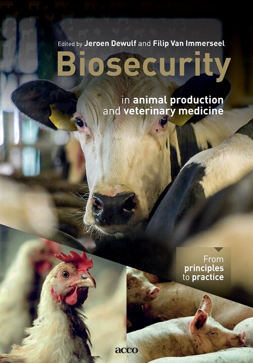 Biosecurity in Animal Production and Veterinary Medicine: From Principles to Practice (Paperback)