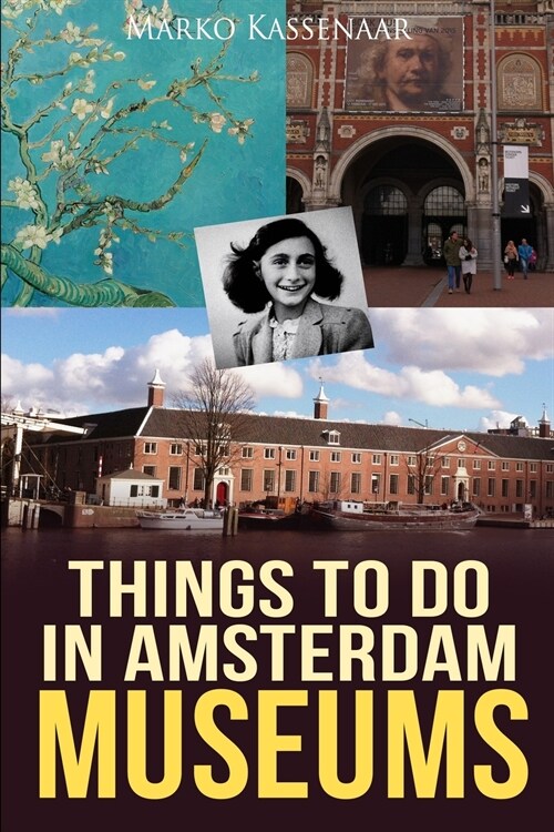 Things to Do in Amsterdam: Museums (Paperback)