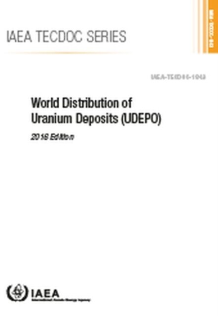 World Distribution of Uranium Deposits (Udepo) (Paperback)