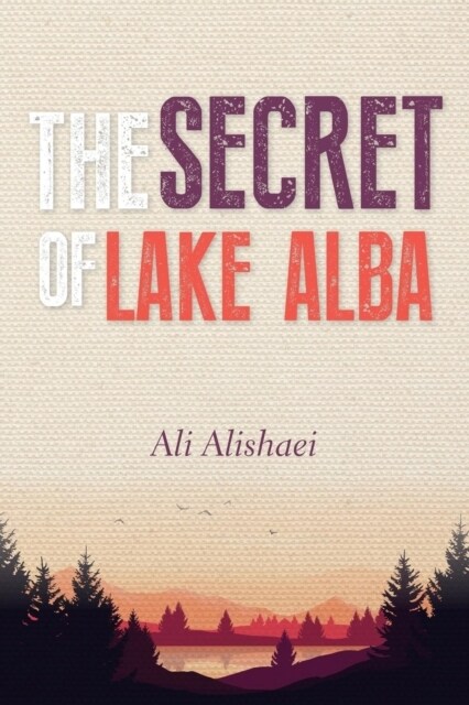 The Secret of Lake Alba (Paperback)