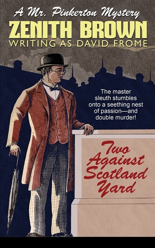 Two Against Scotland Yard: A Mr. Pinkerton Mystery (Paperback)