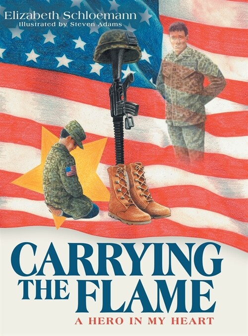 Carrying the Flame: A Hero in My Heart (Hardcover)