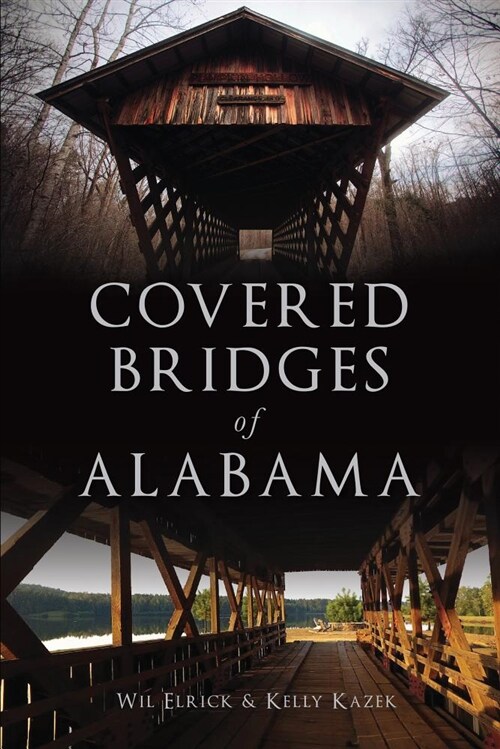 Covered Bridges of Alabama (Paperback)