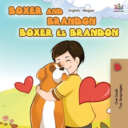 Boxer and Brandon (English Hungarian Childrens Book): Hungarian Kids Book (Paperback)