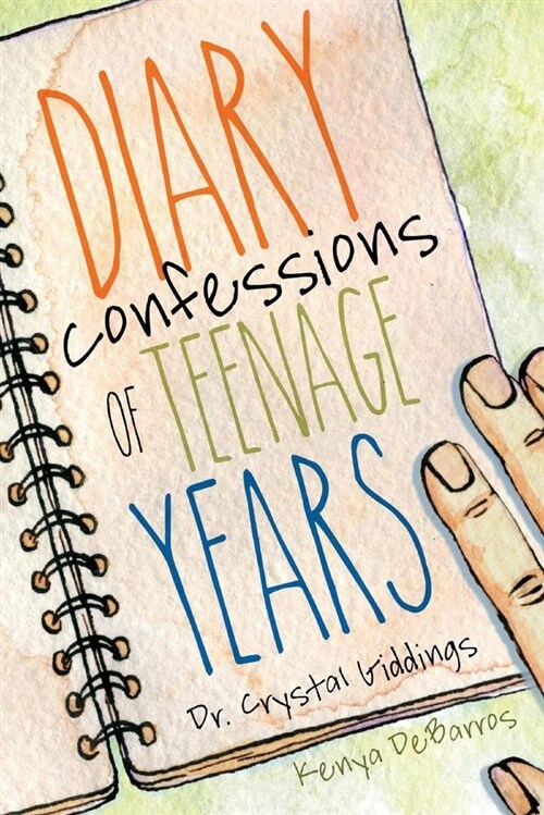 Diary Confessions of Teenage Years: Volume 1 (Paperback)