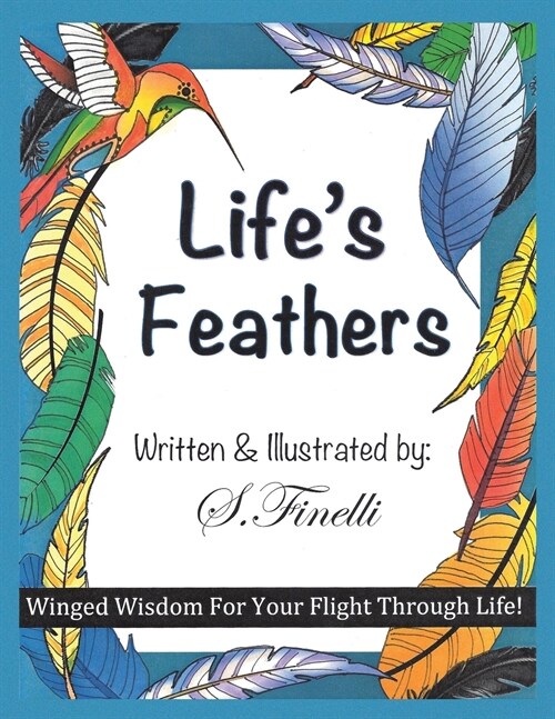 Lifes Feathers (Paperback)