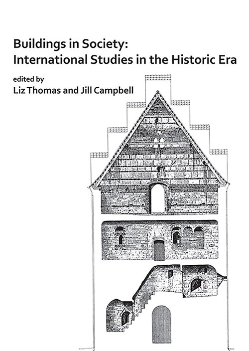 Buildings in Society: International Studies in the Historic Era (Paperback)