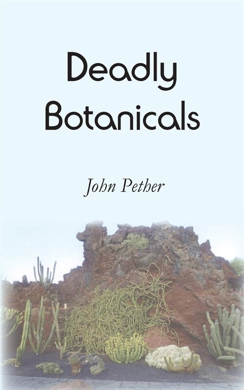 Deadly Botanicals (Paperback)