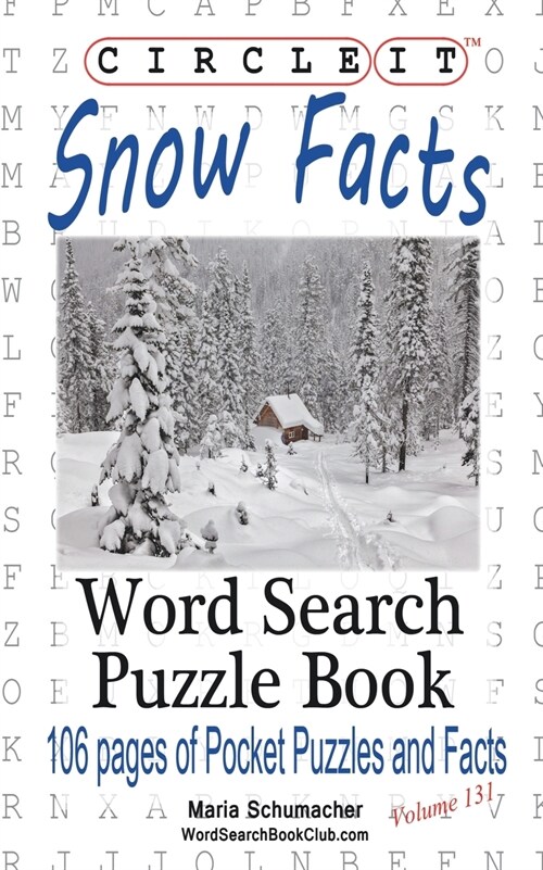 Circle It, Snow Facts, Word Search, Puzzle Book (Paperback)