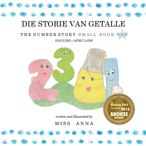 The Number Story 1 Die Storie Van Getalle: Small Book One English-Africaans (Paperback)