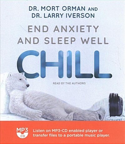 Chill: End Anxiety and Sleep Well (MP3 CD)