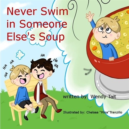 Never Swim in Someone Elses Soup (Paperback)