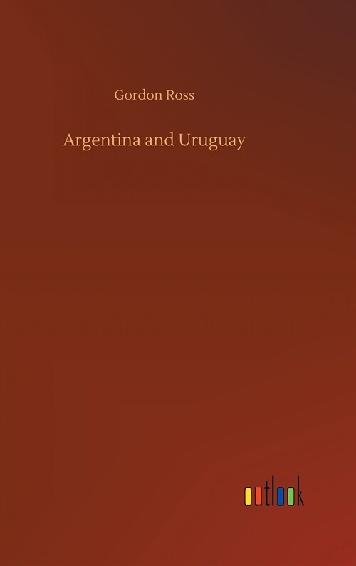 Argentina and Uruguay (Hardcover)