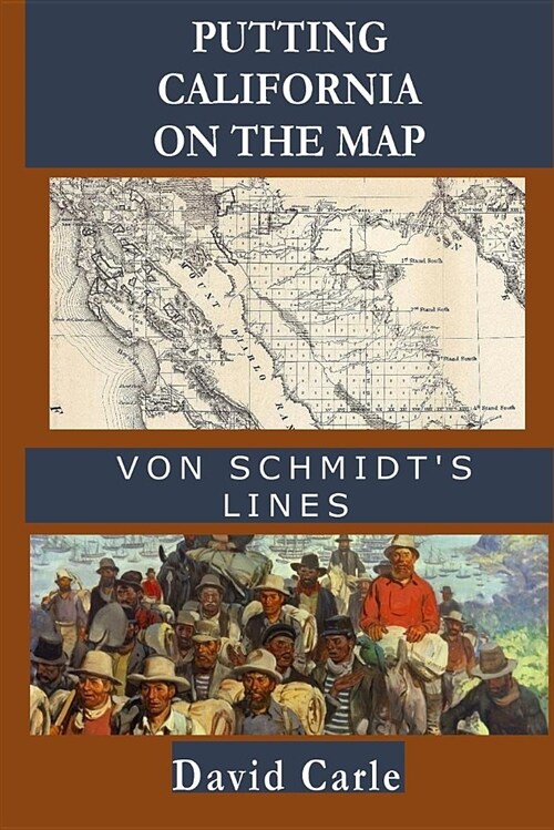 Putting California on the Map: Von Schmidts Lines (Paperback)