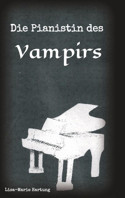 Die Pianistin Des Vampirs (Paperback)