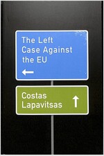 The Left Case Against the EU (Paperback)