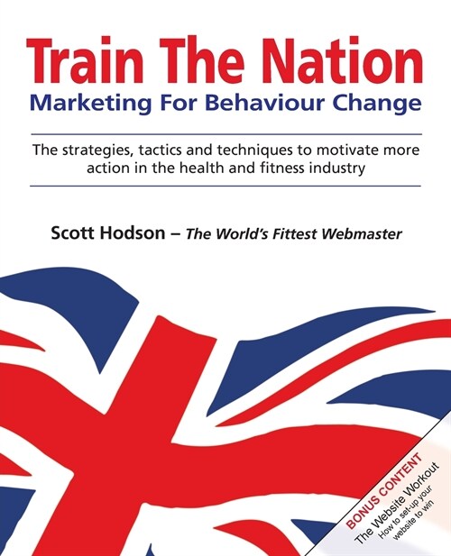 Train the Nation: Marketing for Behaviour Change (Paperback)