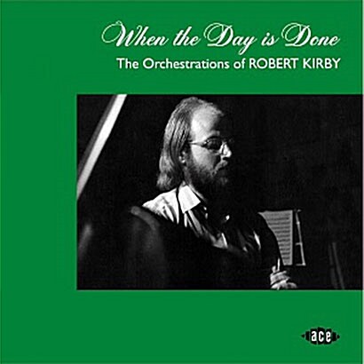 [수입] When The Day Is Done : The Orchestrations Of Robert Kirby