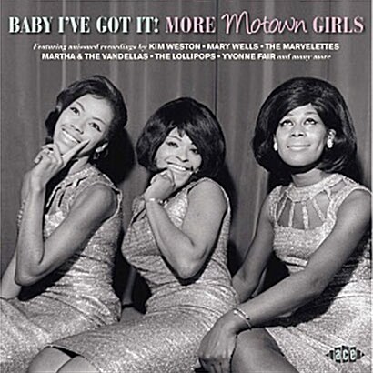 [수입] Baby Ive Got It! More Motown Girls