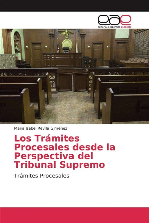 Los Tr?ites Procesales desde la Perspectiva del Tribunal Supremo (Paperback)