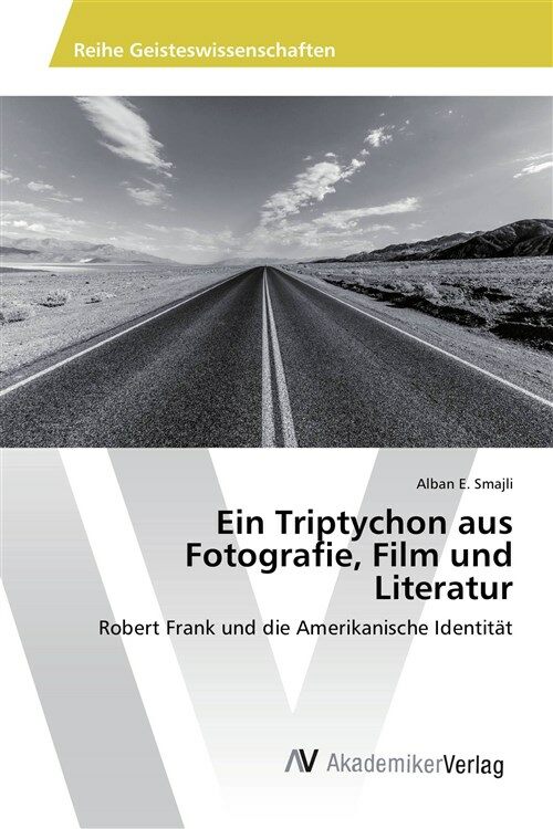 Ein Triptychon aus Fotografie, Film und Literatur (1st)